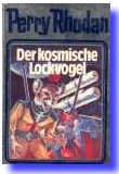 Perry Rhodan - Der kosmische Lockvogel